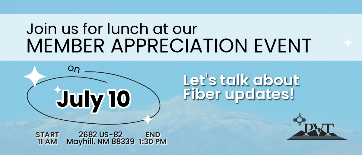Join us for lunch at our Member Appreciation Event on July 10, at 11 a.m. at our Mayhill office.